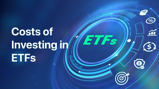 What Are the Costs of Investing in ETFs?