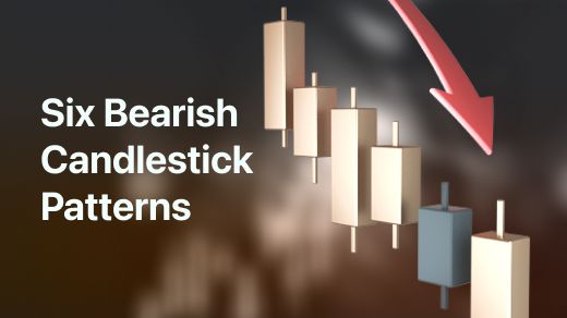 Six Bearish Candlestick Patterns You Should Know