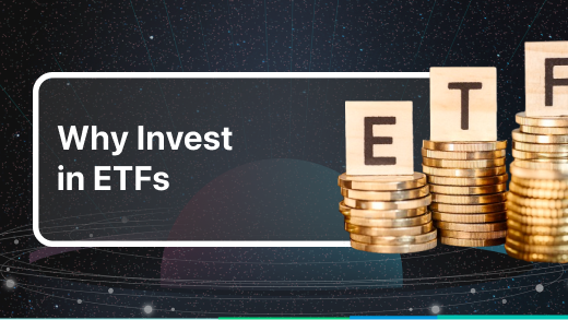 Why Invest in ETFs?