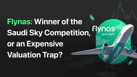 Flynas In-Depth: Winner of the Saudi Sky Competition, or an Expensive Valuation Trap?