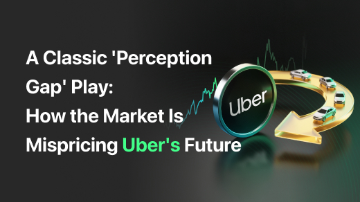 A Classic 'Perception Gap' Play: How the Market Is Mispricing Uber's Future