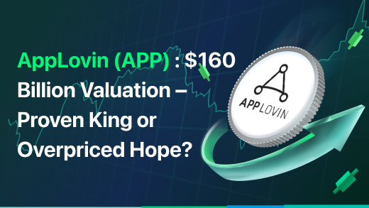 AppLovin (APP): Deconstructing the $160 Billion Valuation: A Proven King or an Overpriced Hope?