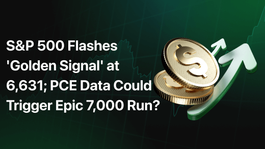 S&P 500 Flashes 'Golden Signal' at 6,631; PCE Data Could Trigger Epic 7,000 Run?