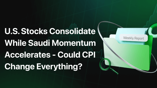 U.S. Stocks Consolidate While Saudi Momentum Accelerates -  Could CPI Change Everything?