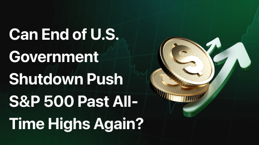 Can End of U.S. Government Shutdown Push S&P 500 Past All-Time Highs Again?
