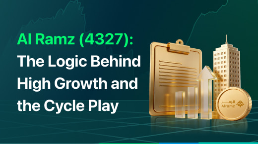 Al Ramz (4327): The Logic Behind High Growth and the Cycle Play